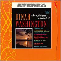 Dinah Washington - What a Diff'rence a Day Makes! lyrics