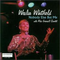Wesla Whitfield - Nobody Else But Me lyrics