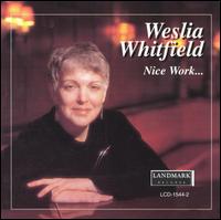 Wesla Whitfield - Nice Work... lyrics