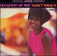 Nancy Wilson - Broadway: My Way lyrics