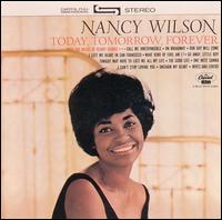 Nancy Wilson - Today, Tomorrow, Forever lyrics