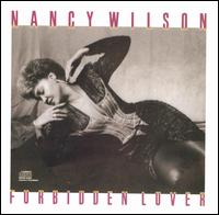 Nancy Wilson - Forbidden Lover lyrics
