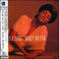 Nancy Wilson - I'll Be a Song lyrics