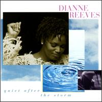 Dianne Reeves - Quiet After the Storm lyrics