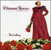 Dianne Reeves - The Calling: Celebrating Sarah Vaughan lyrics