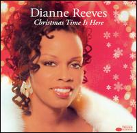 Dianne Reeves - Christmas Time Is Here lyrics