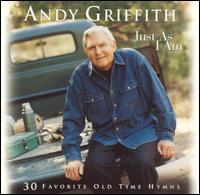Andy Griffith - Just as I Am: 30 Favorite Old Time Hymns lyrics