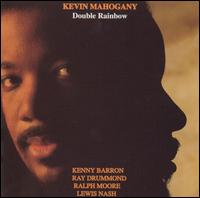 Kevin Mahogany - Double Rainbow lyrics