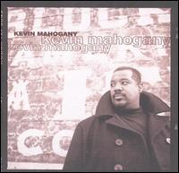 Kevin Mahogany - Kevin Mahogany lyrics