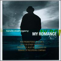 Kevin Mahogany - My Romance lyrics
