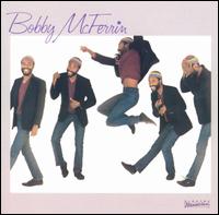 Bobby McFerrin - Bobby McFerrin lyrics