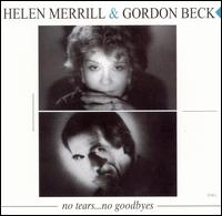 Helen Merrill - No Tears, No Goodbyes lyrics
