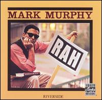 Mark Murphy - Rah! lyrics