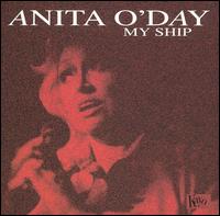 Anita O'Day - My Ship lyrics