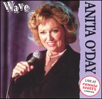 Anita O'Day - Wave: Live at Ronnie Scott's lyrics