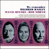 Mavis Rivers - We Remember Mildred Bailey lyrics