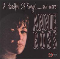 Annie Ross - A Handful of Songs and More lyrics