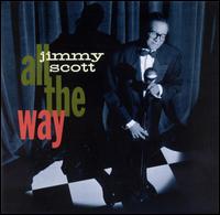 Little Jimmy Scott - All the Way lyrics