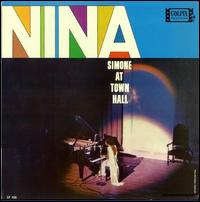 Nina Simone - Nina Simone at Town Hall [live] lyrics