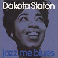 Dakota Staton - Jazz Me Blues lyrics