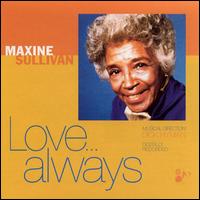 Maxine Sullivan - Love...Always lyrics