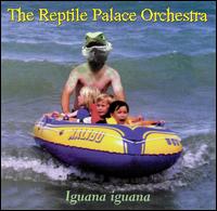 Reptile Palace Orchestra - Iguana Iguana lyrics