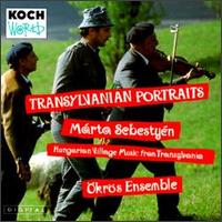 Mrta Sebestyn - Transylvanian Portraits: Hungarian... lyrics