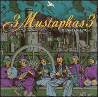 3 Mustaphas 3 - Heart of Uncle lyrics