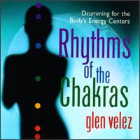 Glen Velez - Rhythms of the Chakras lyrics