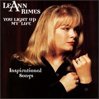 LeAnn Rimes - You Light Up My Life: Inspirational Songs lyrics