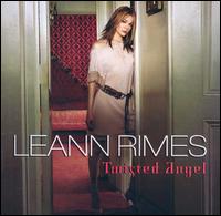 LeAnn Rimes - Twisted Angel lyrics