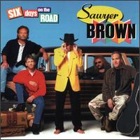 Sawyer Brown - Six Days on the Road [live] lyrics