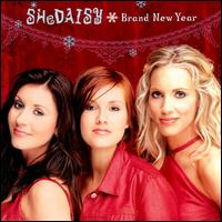 SHeDAISY - Brand New Year lyrics