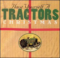 The Tractors - Have Yourself a Tractors Christmas lyrics