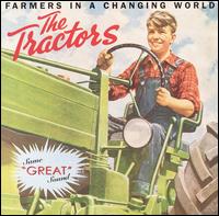 The Tractors - Farmers in a Changing World lyrics