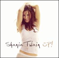 Shania Twain - Up! lyrics