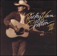 Ricky Van Shelton - RVS III lyrics