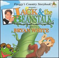 Bryan White - Jack & the Beanstalk lyrics