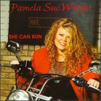 Pamela Sue Wright - She Can Run lyrics