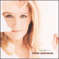 Trisha Yearwood - Inside Out lyrics