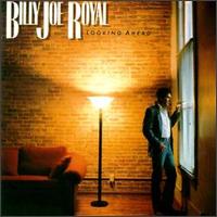 Billy Joe Royal - Looking Ahead lyrics