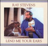 Ray Stevens - Lend Me Your Ears lyrics