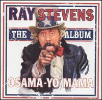 Ray Stevens - Osama-Yo' Mama: The Album lyrics