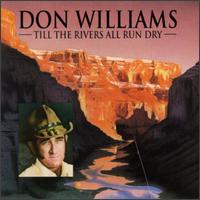 Don Williams - Till the Rivers All Run Dry lyrics