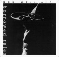 Don Williams - Borrowed Tales lyrics