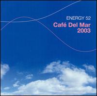 Energy 52 - Caf? del Mar 2003 lyrics