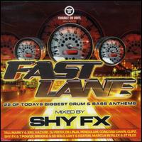 Shy FX - Fast Lane lyrics