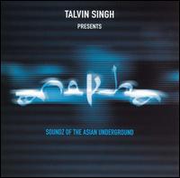 Talvin Singh - Anokha: Soundz of the Asian Underground lyrics