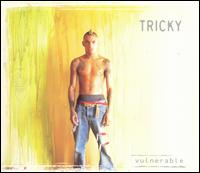 Tricky - Vulnerable lyrics