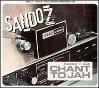 Sandoz - Sandoz in Dub: Chant to Jah lyrics